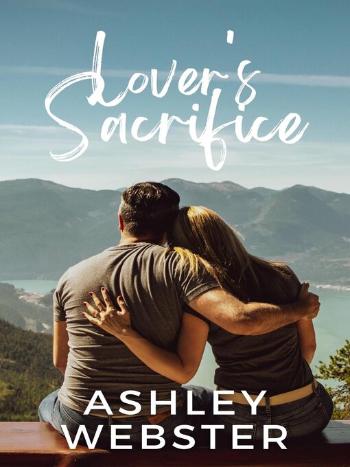 Title details for Lover's Sacrifice by Ashley Webster - Available